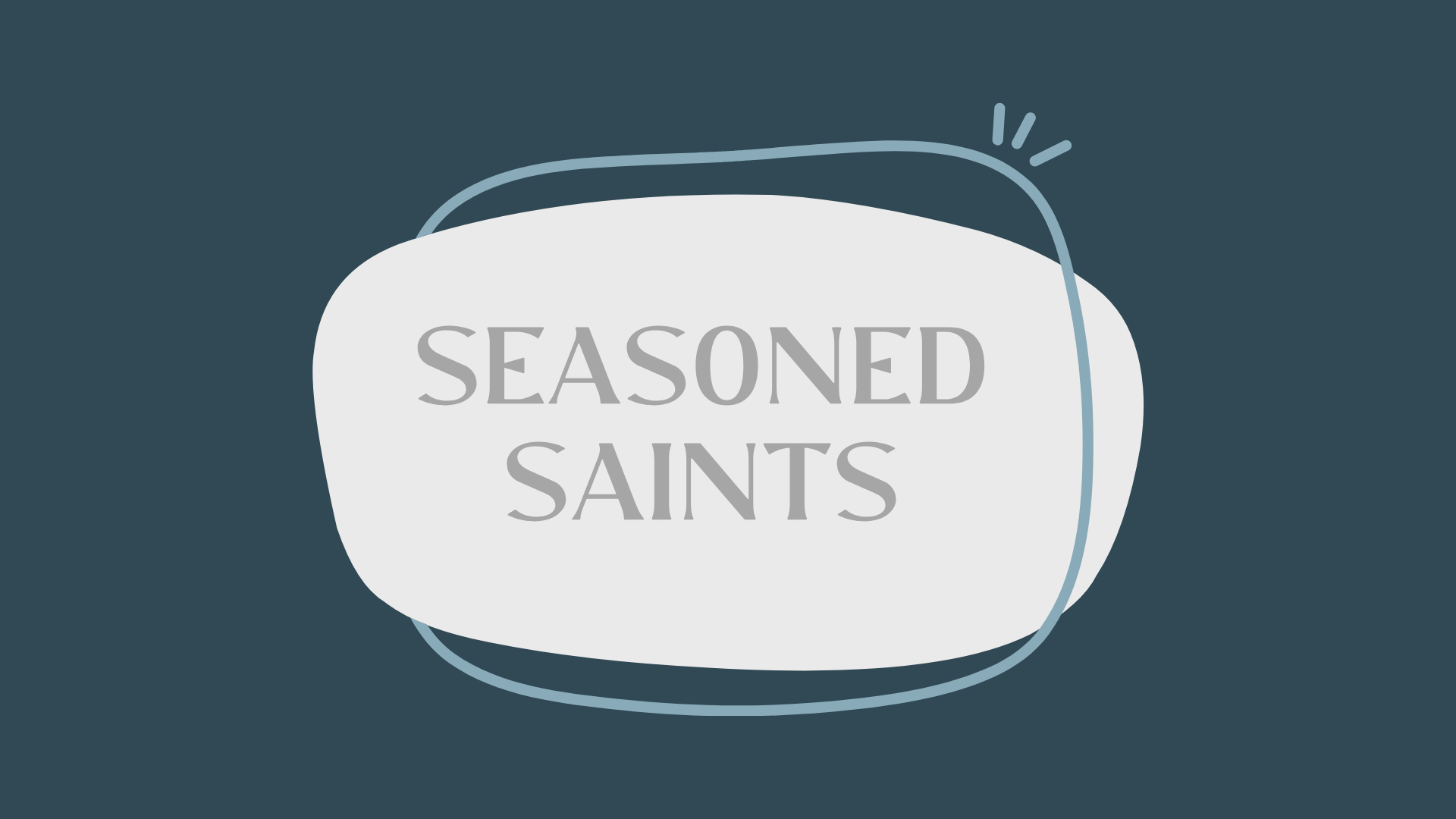 Seasoned Saints