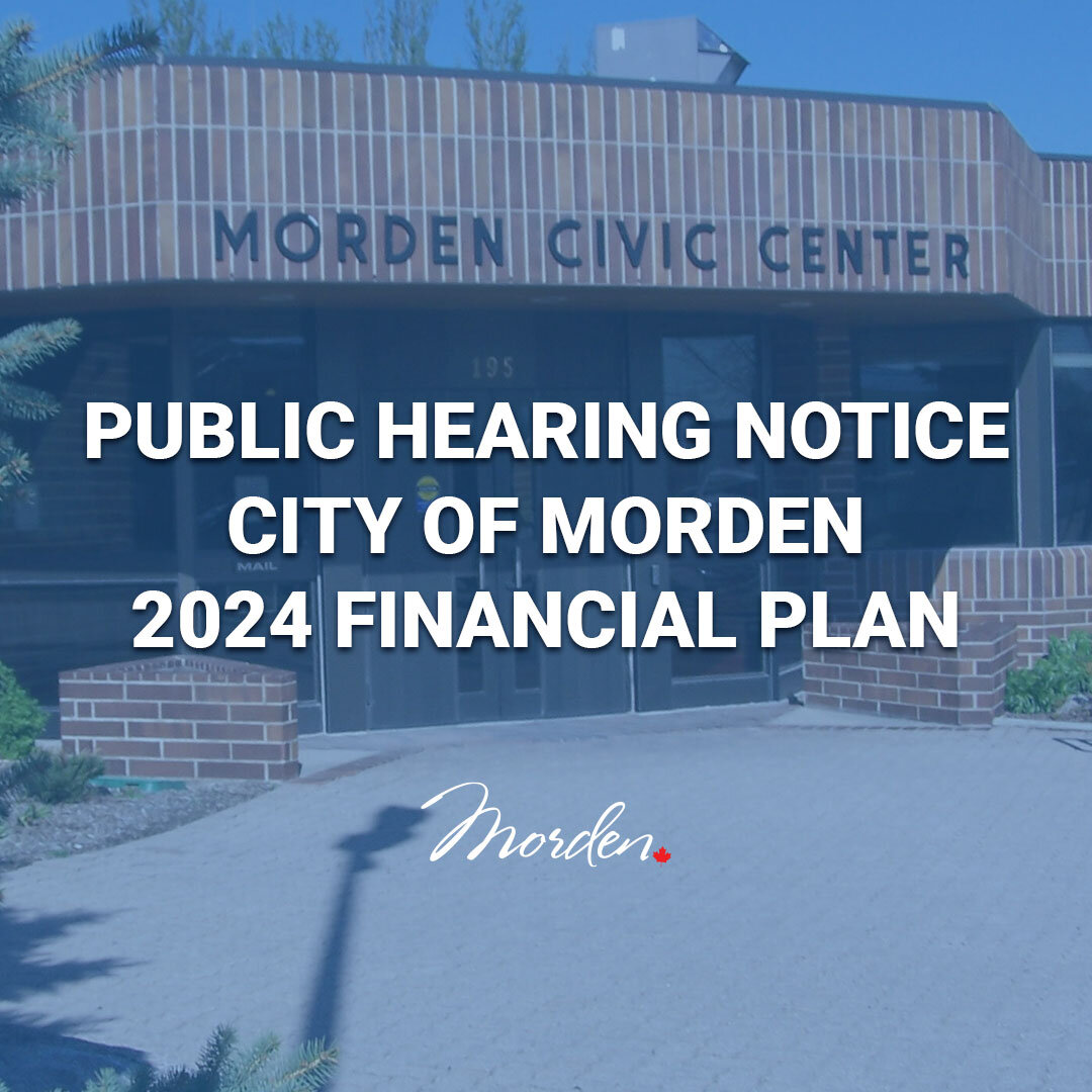 📢 Attention all ratepayers of the City of Morden! 

🏙️ The City Council invites you to a Public Hearing regarding the 2024 Financial Plan (Budget). 

📊 Join us on April 2nd, 2024 at 7:00 P.M. at the City of Morden Civic Centre to share your though