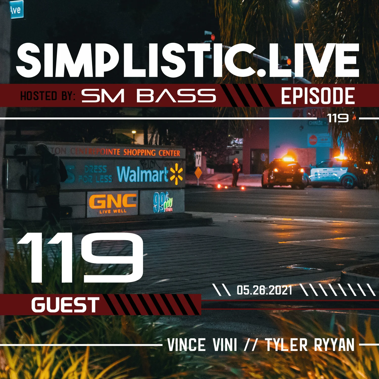 SIMPLISTIC.LIVE: 119 | VINCE VINI | TYLER RYYAN