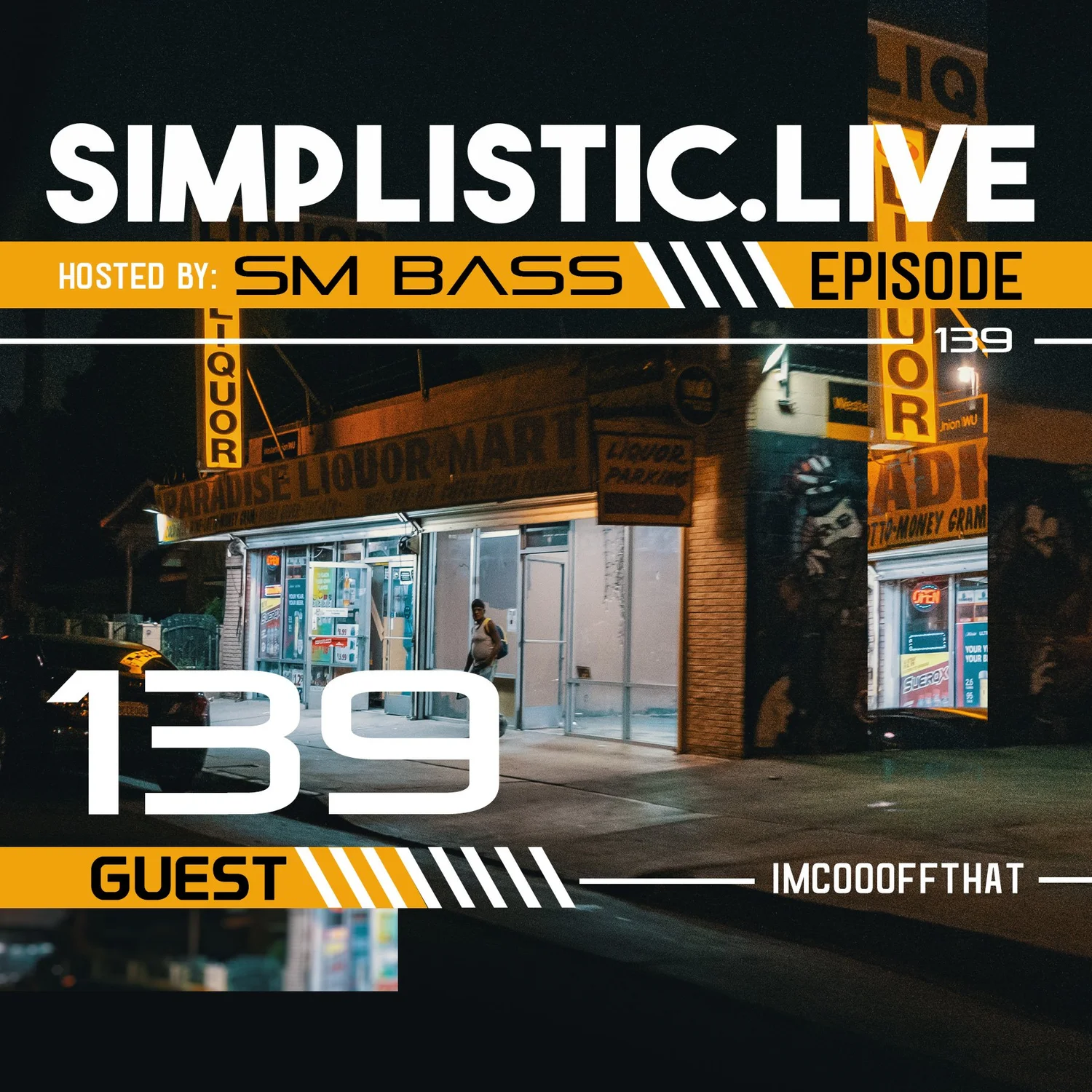 SIMPLISTIC.LIVE: 139 | IMCOOOFFTHAT episode artwork