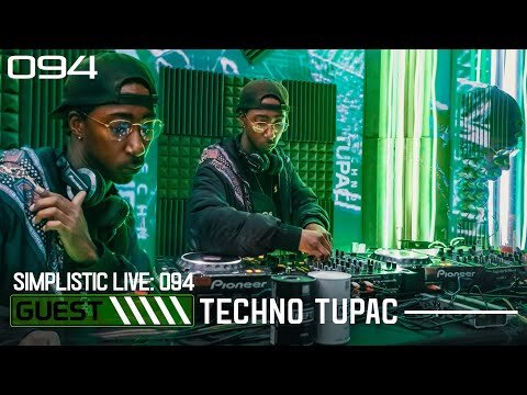 Techno Tupac | SIMPLISTIC LIVE: 094 | SM BASS | 2020