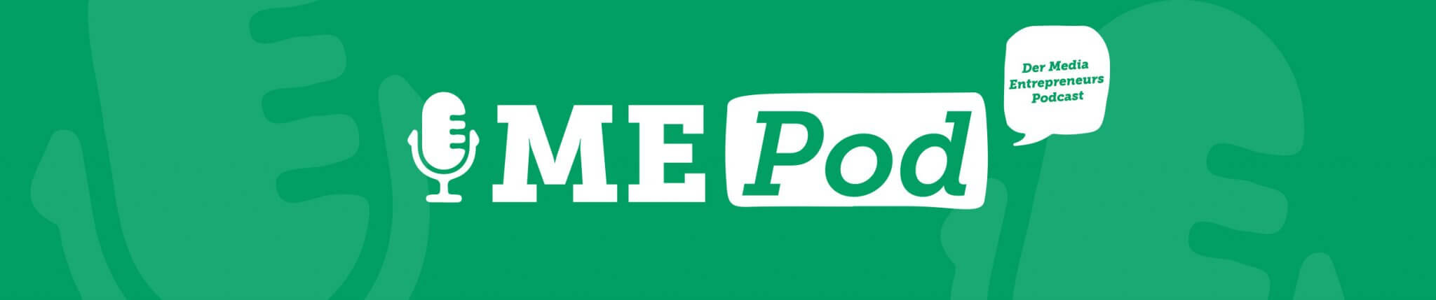 MEPod - Der Media Entrepreneurs Podcast mit Susann Hoffmann von Edition F