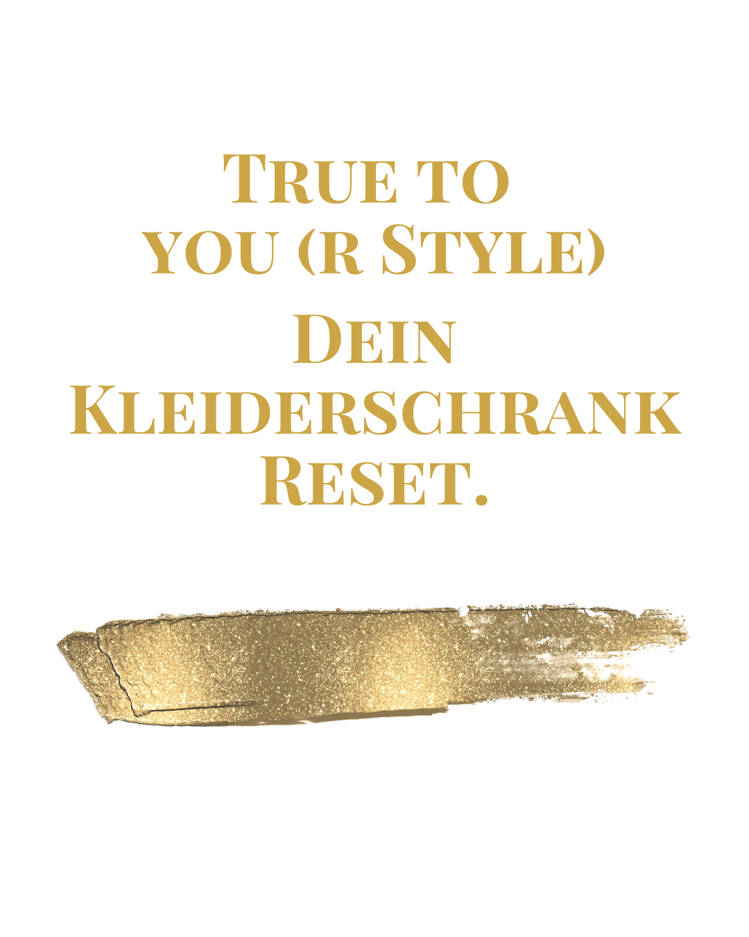 True to you (r Style) Dein KleiderschrankReset..png