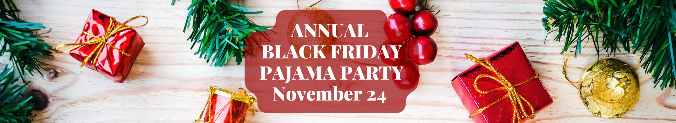 ANNUAL BLACK FRIDAY PAJAMA PARTY &amp; TREE LIGHTING