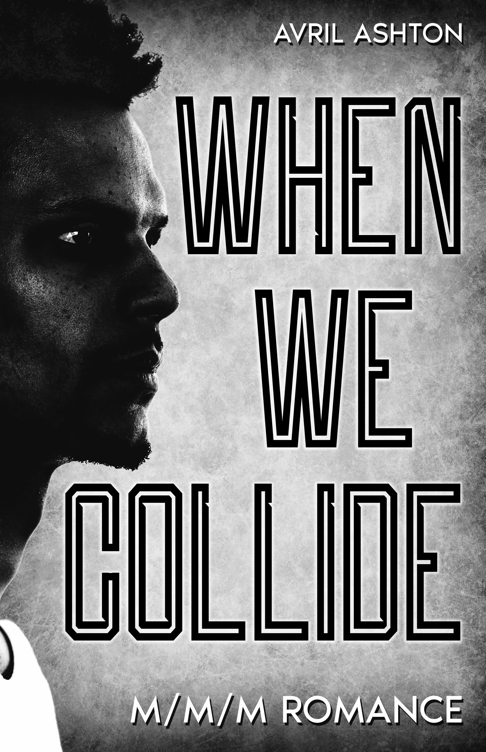 WHEN WE COLLIDE (m/m/m)