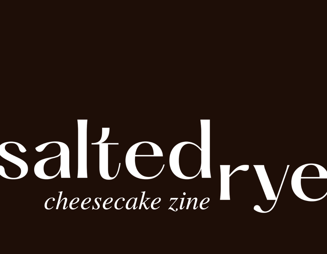 saltedrye cheesecake zine