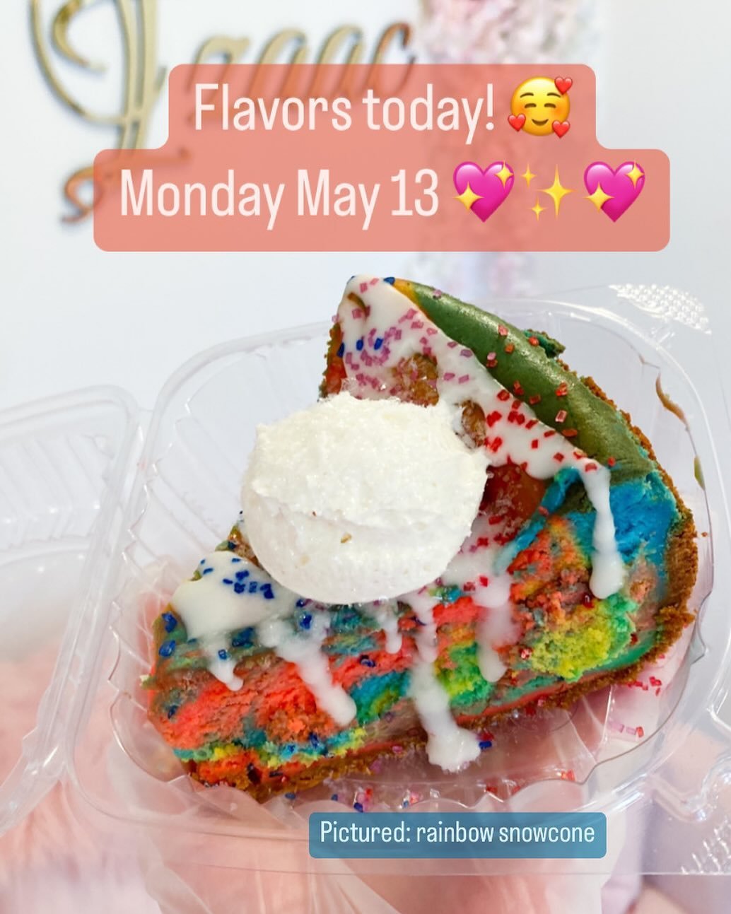 Happy Monday! 💖 We&rsquo;re all stocked and can&rsquo;t wait to see you! 🥰
Flavors ⤵️
Slices:
Key lime 
Butterscotch 
Boston creme
Cotton candy
Birthday cake
Rainbow snowcone 
Pumpkin chai
Frosted animal cookie 
Pi&ntilde;a colada
Strawberry mango 