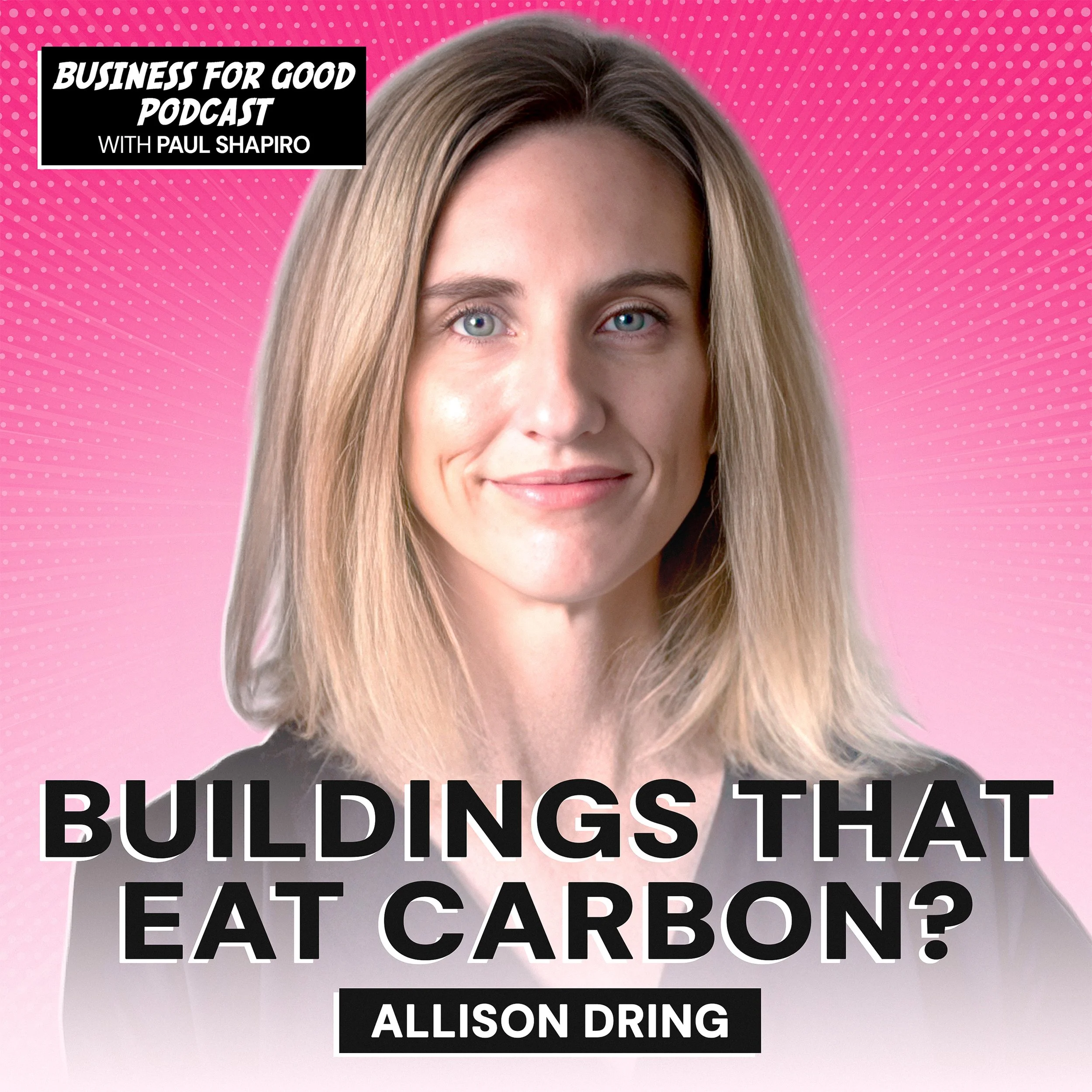 Ep. 192 - She’s Raised Millions to Turn Buildings into Carbon Sinks