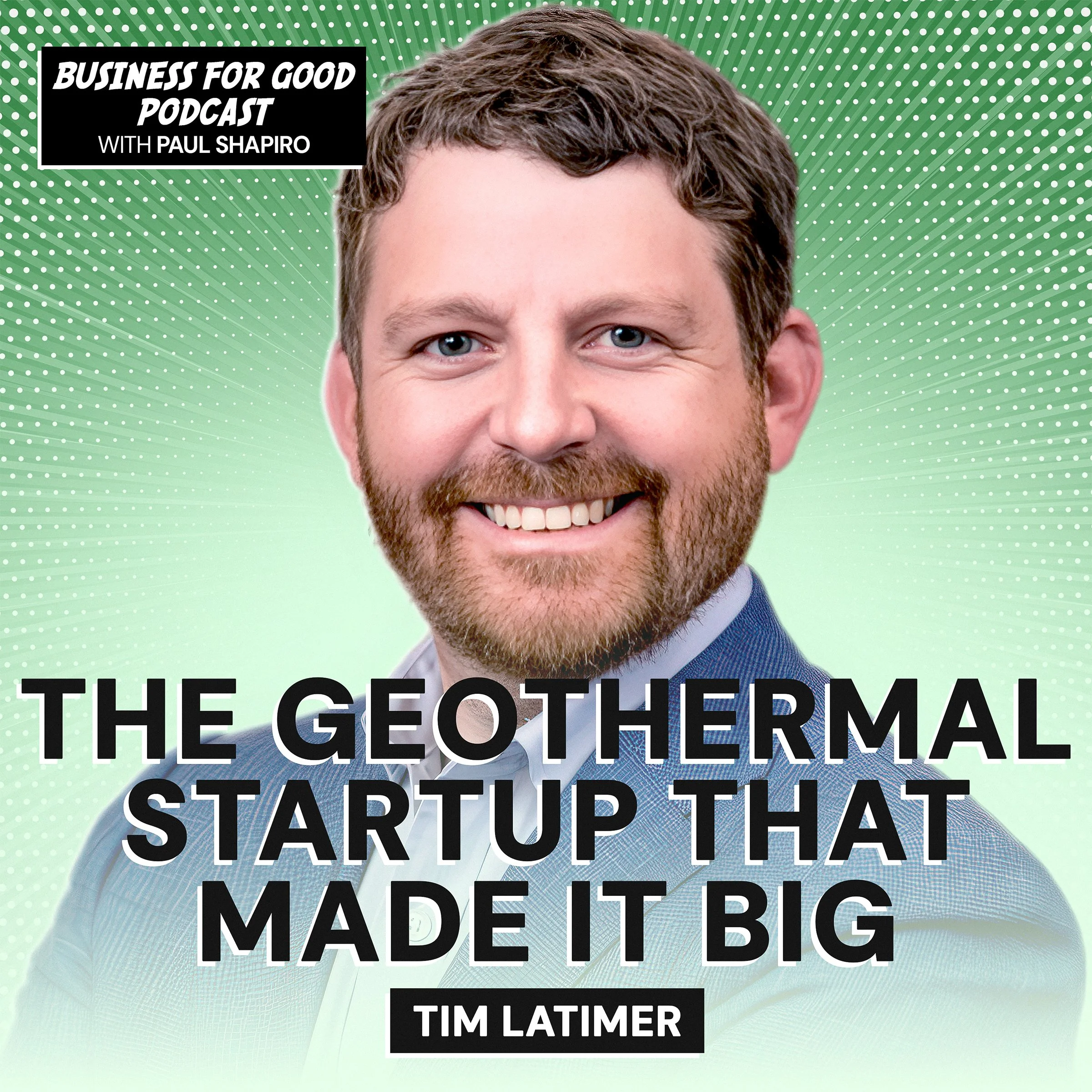 Ep. 196 - The Climate Startup That Raised Billions and Made It Big: Fervo Energy’s Geothermal Breakthrough