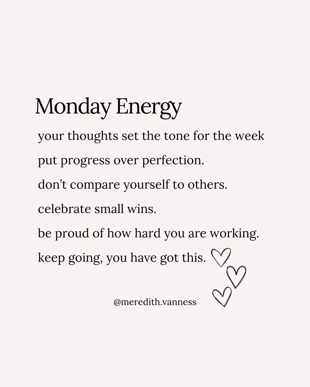 I need some Monday energy and reminders this week.⁠
⁠
Hoping these reminders help you too. 💛⁠
Which one resonates most for you today? Drop a 🩷 if it hit home.⁠
⁠
⁠Have a great day and see you tomorrow here @meredith.vanness⁠
⁠
Don't miss my Tuesday