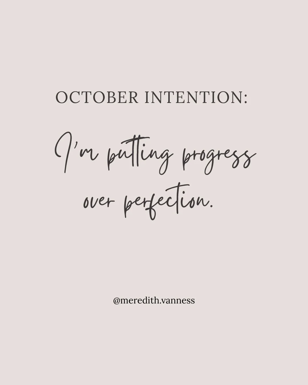 We&rsquo;re a few days into the month, and I&rsquo;ve had some time to reflect on what actually matters. I&rsquo;m putting progress over perfection.⁠
⁠
Because if I&rsquo;m being honest, perfection is what keeps me stuck. It makes me second-guess wha