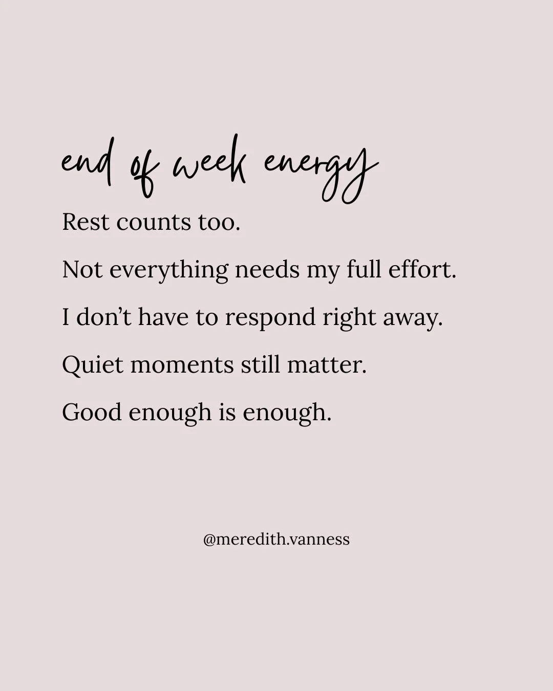 Just in case you&rsquo;re feeling this way too :)⁠
⁠
Sometimes the end of the week is also the beginning of something new. ⁠
A little more calm, a little more peace, and a chance to slow down.⁠
⁠
Wishing you an easy start to the weekend.⁠
⁠
xx⁠
@mere