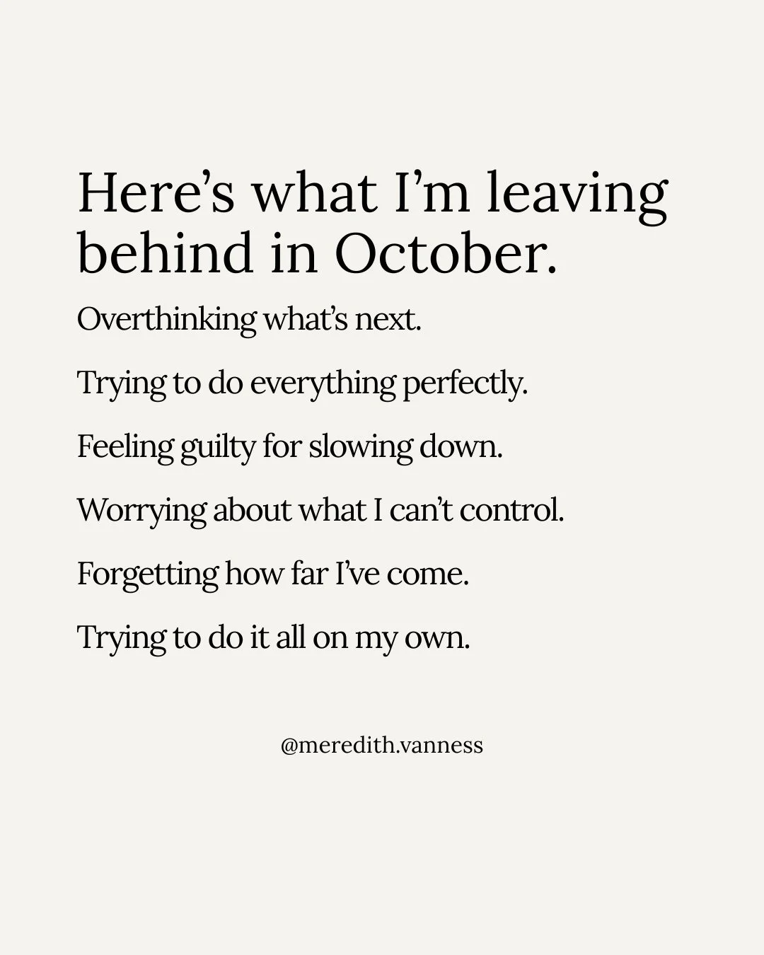 I caught myself this week thinking about all the things I didn&rsquo;t get to in October. And yes, I know&hellip; we still have five days left. But my brain doesn&rsquo;t care. It just goes straight to the list.⁠
⁠
The goals I set. The plans I had. T