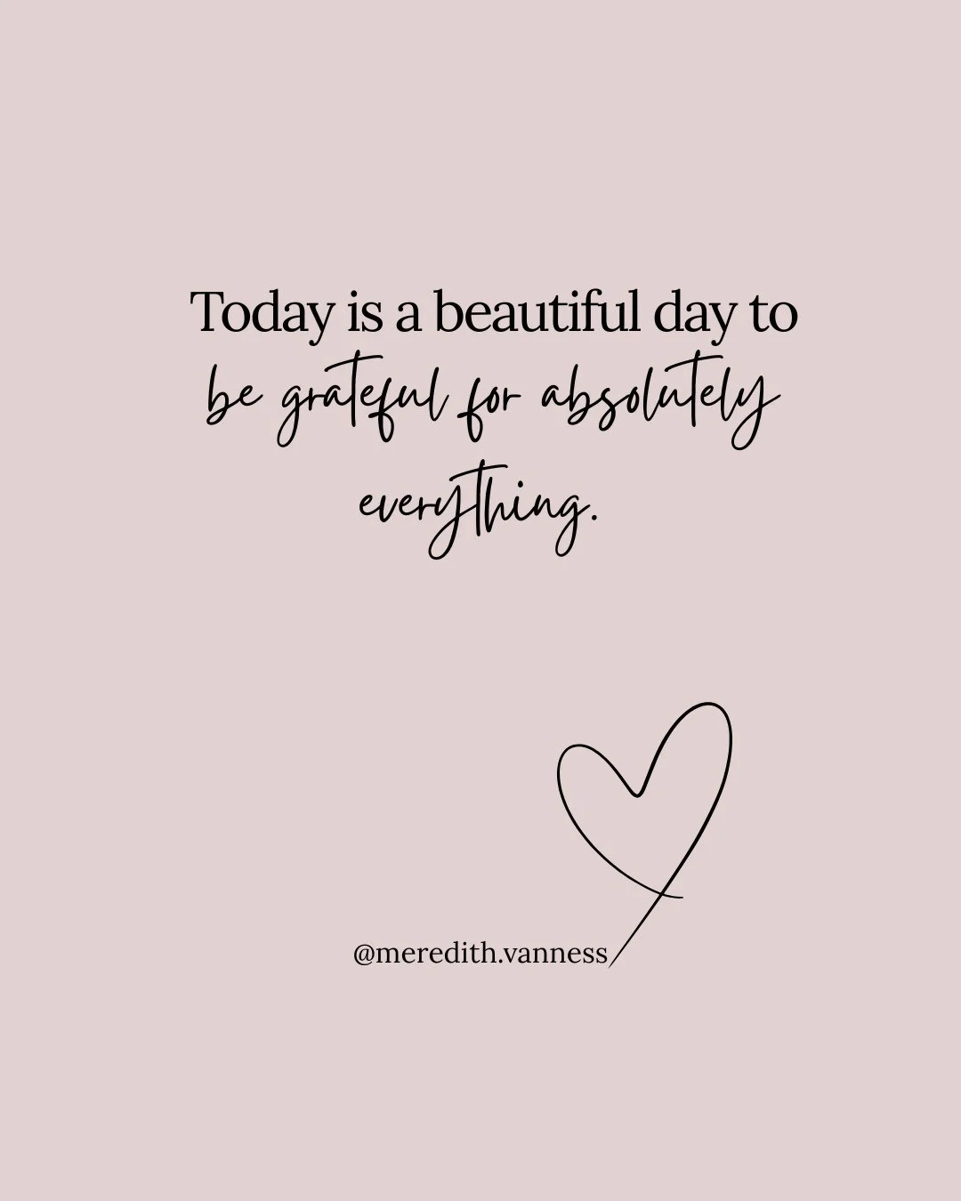 I&rsquo;m grateful for you. That&rsquo;s all.⁠
⁠
For being here, for reading, for sharing this space with me.⁠
⁠
Follow, save, and share to spread the love today. 💗⁠
⁠
@meredith.vanness
