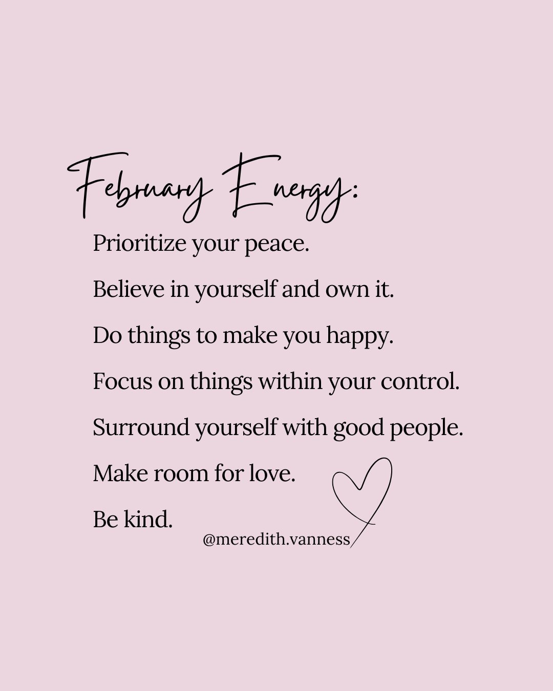 Happy February. Thank you for being here.⁠
⁠
This month, right here at @meredith.vanness, we&rsquo;ll be focusing on a few things that matter to me and to my work. Personal growth that feels realistic. Community and connection. Practical tools that h