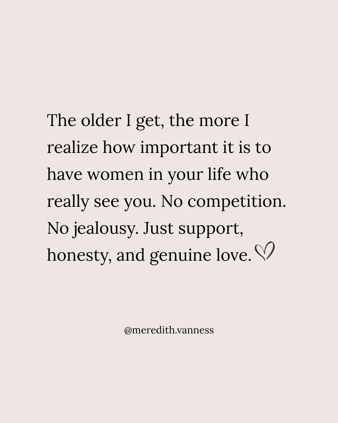 The older I get (my birthdays are coming up), the more I notice how much the right friendships shape a life. The women who make things feel lighter, safer, and more honest matter more than I can say. I do not take that kind of friendship for granted.