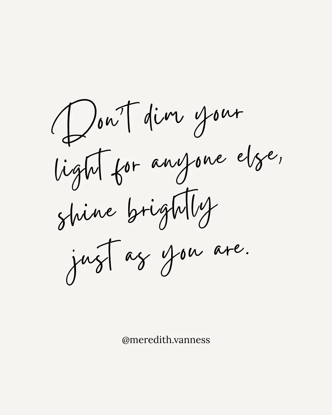 Just in case you needed the reminder today, because I think we all do from time to time. ⁠
⁠
xx @meredith.vanness ⁠
⁠