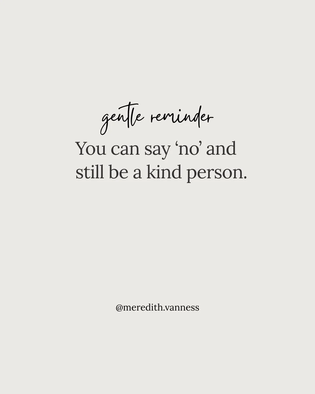 A lot of people learned that being kind meant being easy, available, and agreeable all the time. So now saying no feels mean, even when something clearly does not work for you.⁠
But no is not unkind. It is honest, and that's a good thing. ⁠
⁠
A respe