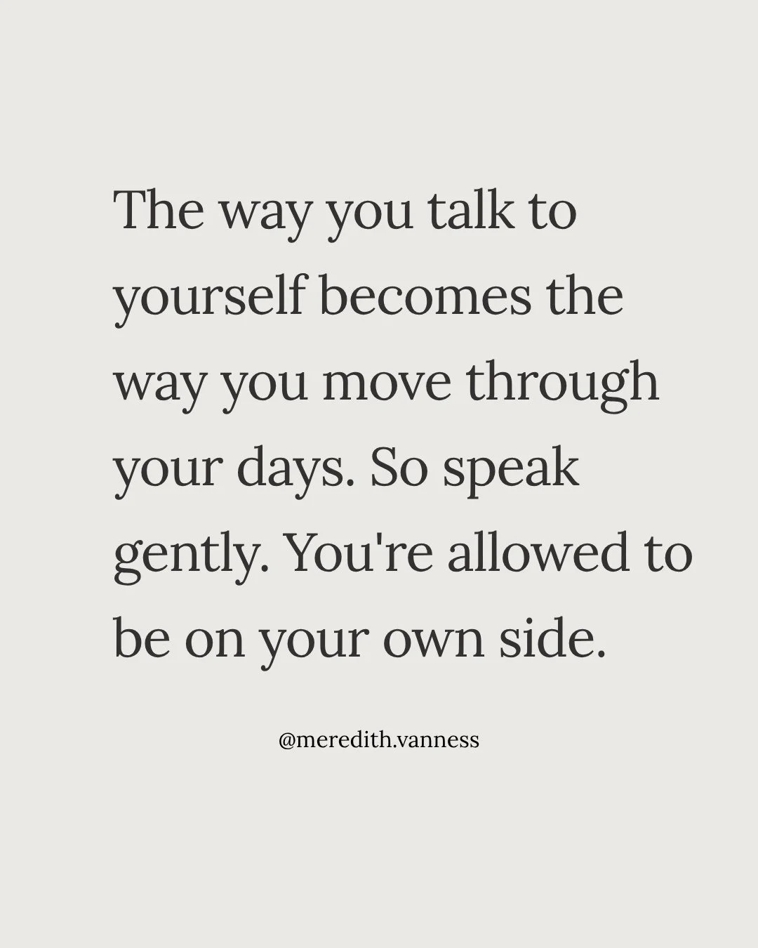 The way you talk to yourself becomes the way you move through your days. 🤍⁠
⁠
The voice in your head is the voice you hear most often. The way you narrate a missed deadline. The way you describe yourself when you make a mistake. The way you talk abo