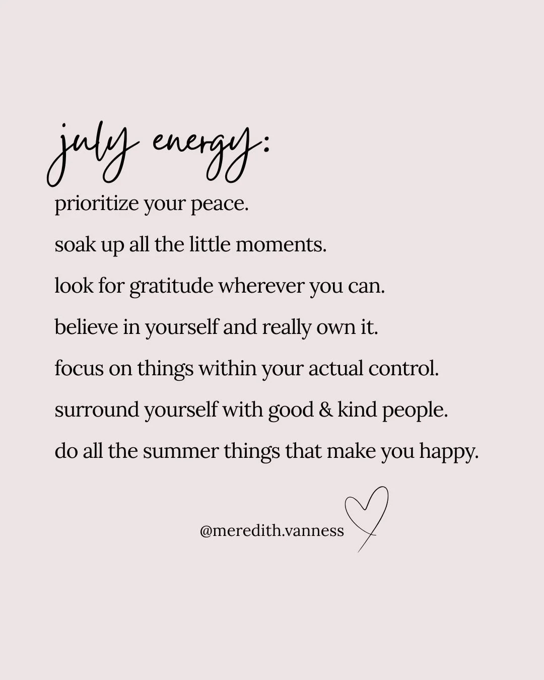 Honest version: my summer is already flying by. I'm heads-down on a big project right now, and most of my days have looked nothing like the slow, sunny reset I picture every July. 

So this is as much a note to me as it is to you. Here's what I keep 