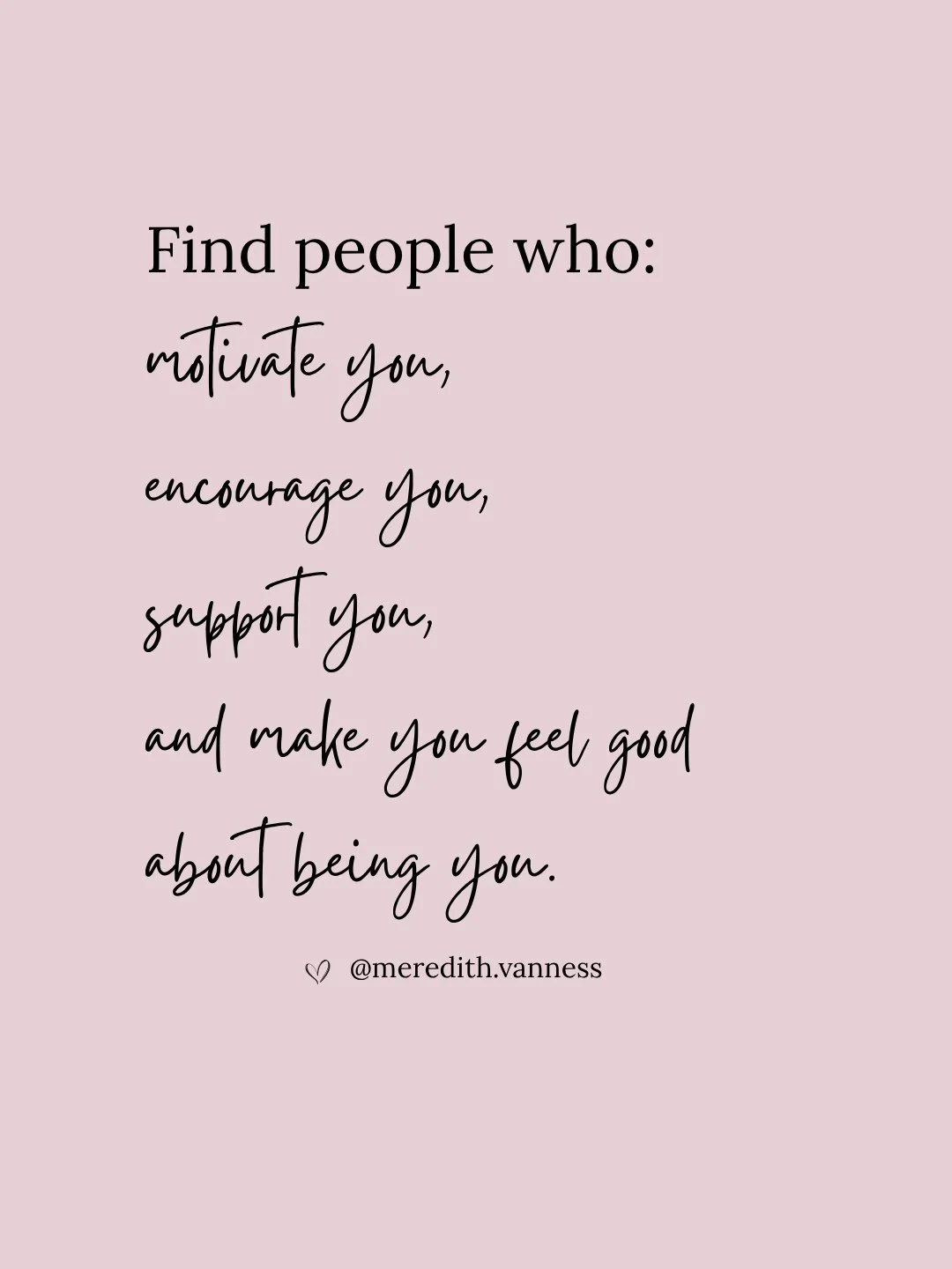 Supportive people aren&rsquo;t always easy to find. You can&rsquo;t decide you want more support and suddenly have the right people around you. Sometimes it takes time to build those relationships and even longer to realize which people are truly the