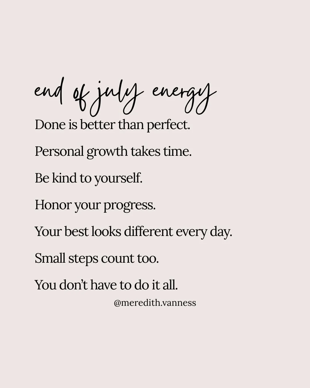 Life doesn&rsquo;t have to be perfect&mdash;or even go exactly how you planned. Sometimes it&rsquo;s worth going with the flow, even when it&rsquo;s hard. The goals I had laid out for summer are shifting as I write this, and if I&rsquo;m being honest