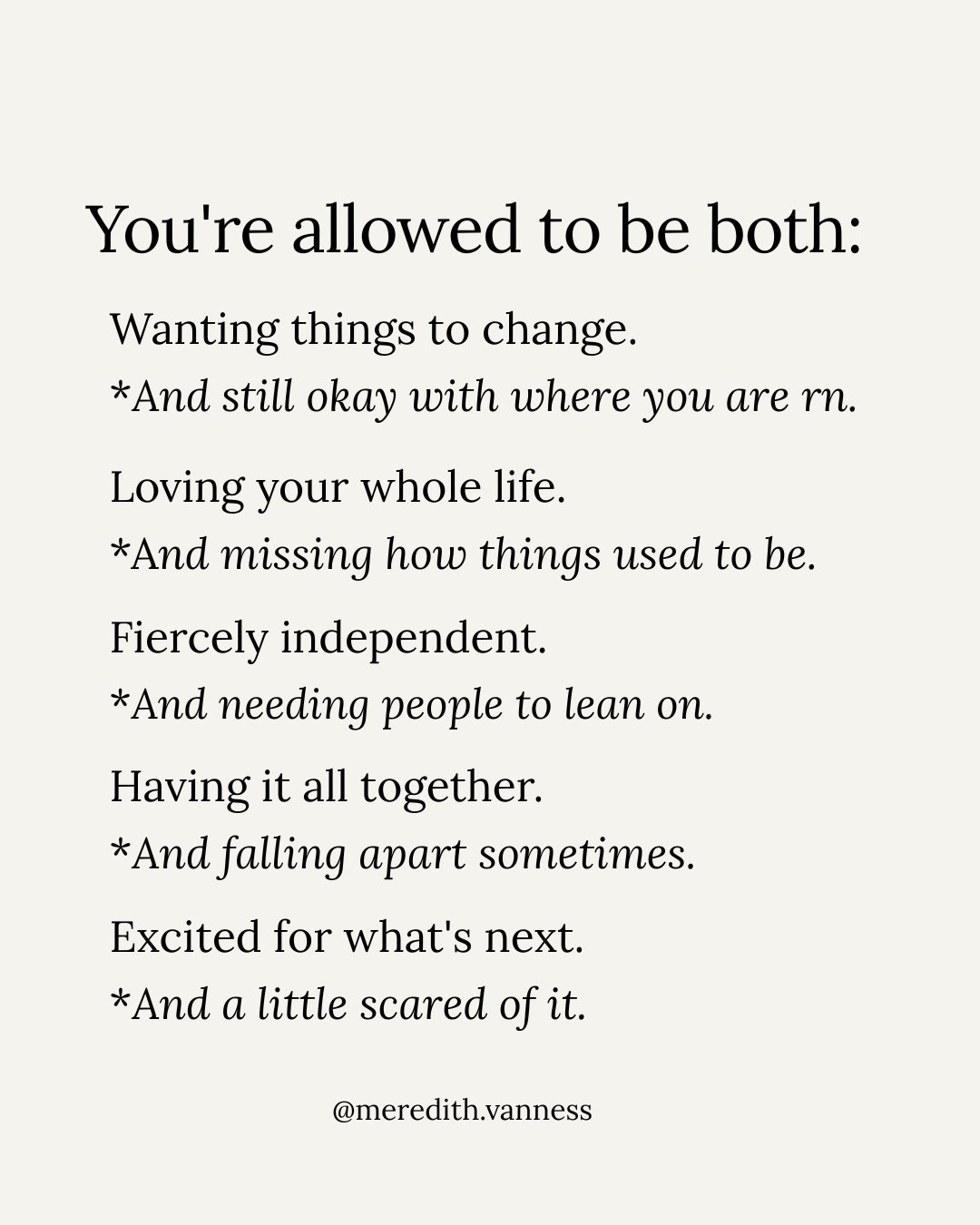 This is one of the things I remind myself of, remind my clients of, and now want to remind you of too: two things can be true at the same time.⁠
⁠
I can feel grateful for my life and still want something to change. I can be excited about what&rsquo;s