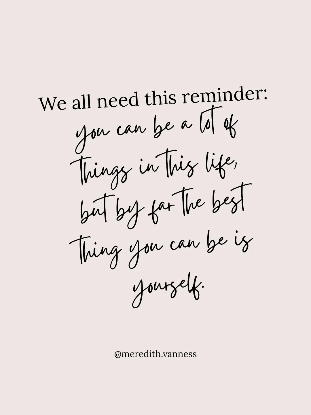 Okay, I know this is a little cheesy. But I also think it&rsquo;s something worth remembering.⁠
⁠
It&rsquo;s so easy to look around at what everyone else is doing and start wondering if you should be doing more, doing it differently, or somehow becom