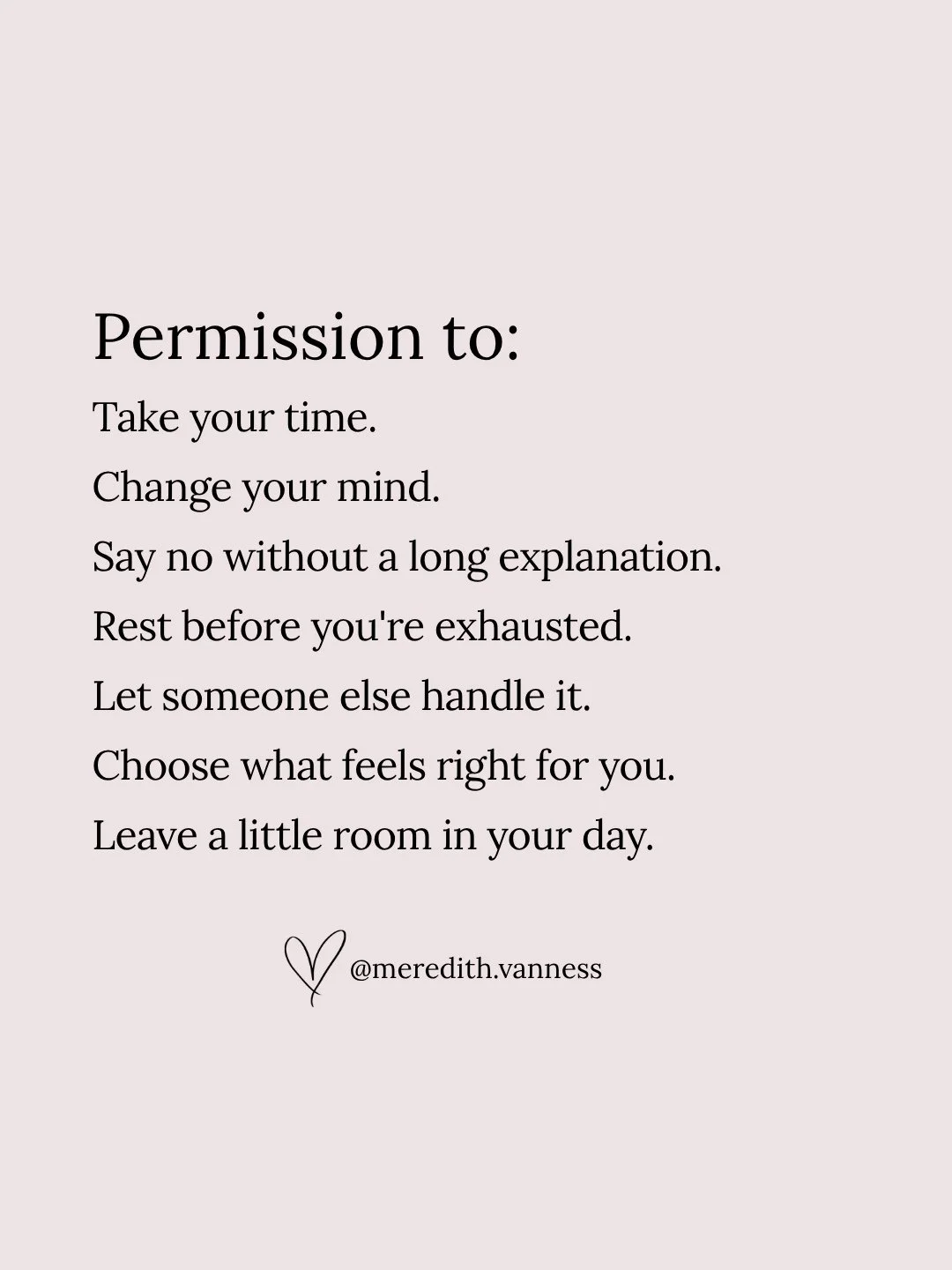 Sometimes we just need permission.⁠
⁠
Permission to take our time. Change our mind. Let someone else handle it. Rest before we&rsquo;re completely wiped out.⁠
⁠
I need these reminders too. I can know all of this as a therapist and still catch myself 