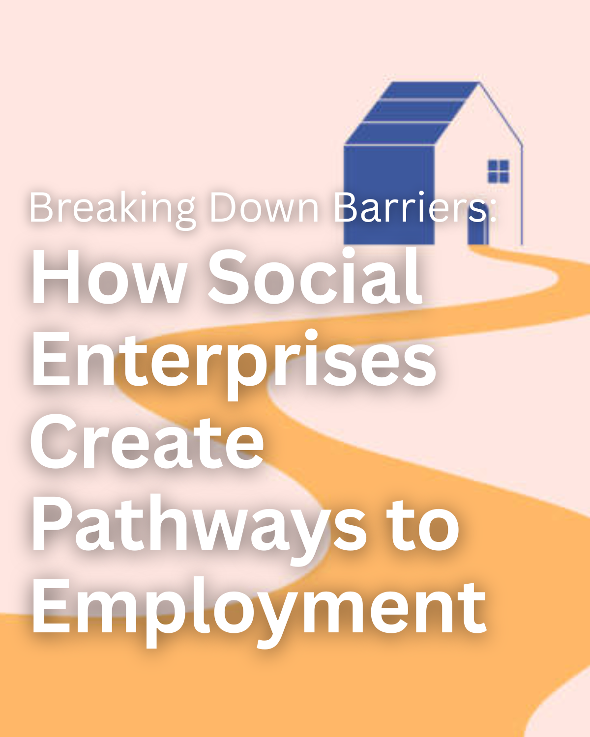 Breaking Down Barriers: How Social Enterprises Create Pathways to Employment&nbsp;