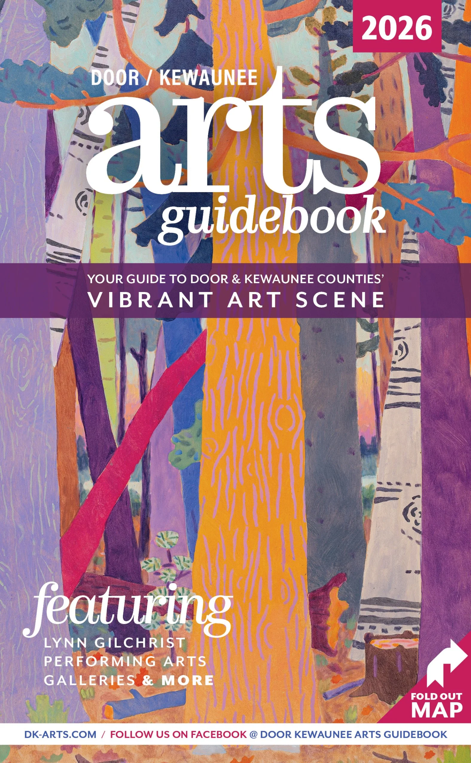 Image of the 2026 cover of the guidebook features colorful trees, in purple, blue, pink and yellow painted by Lynn Gilchrist. White text reads: 2026 Door/Kewaunee arts guidebook. Your guide to door and kewaunee counties' vibrant art scene.
