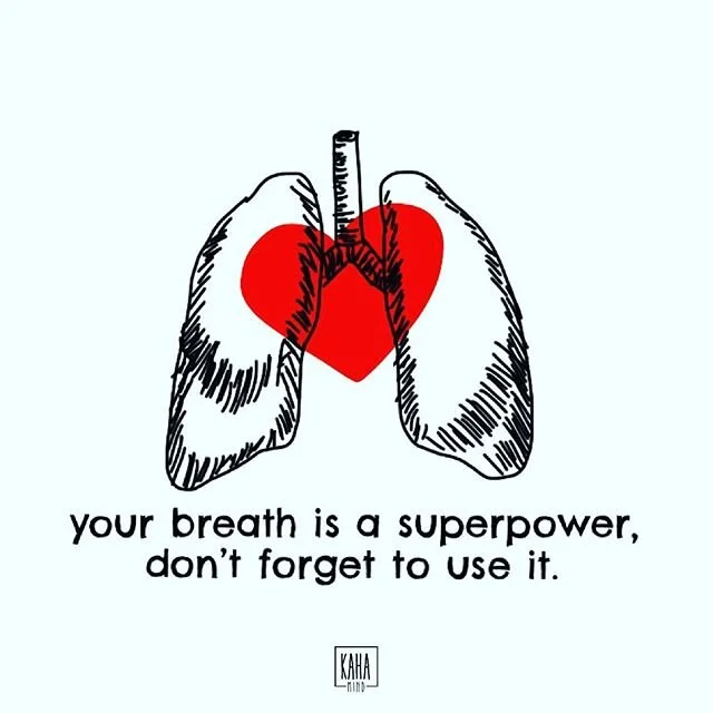 *SIGH* Its Monday again... Don't forget to use your innate SUPER POWER to help! Whether to motivate, excite, release frustration, temper anger, channel enthusiasm or calm nerves (and so much more) your breath is a versitile and constant companion, us
