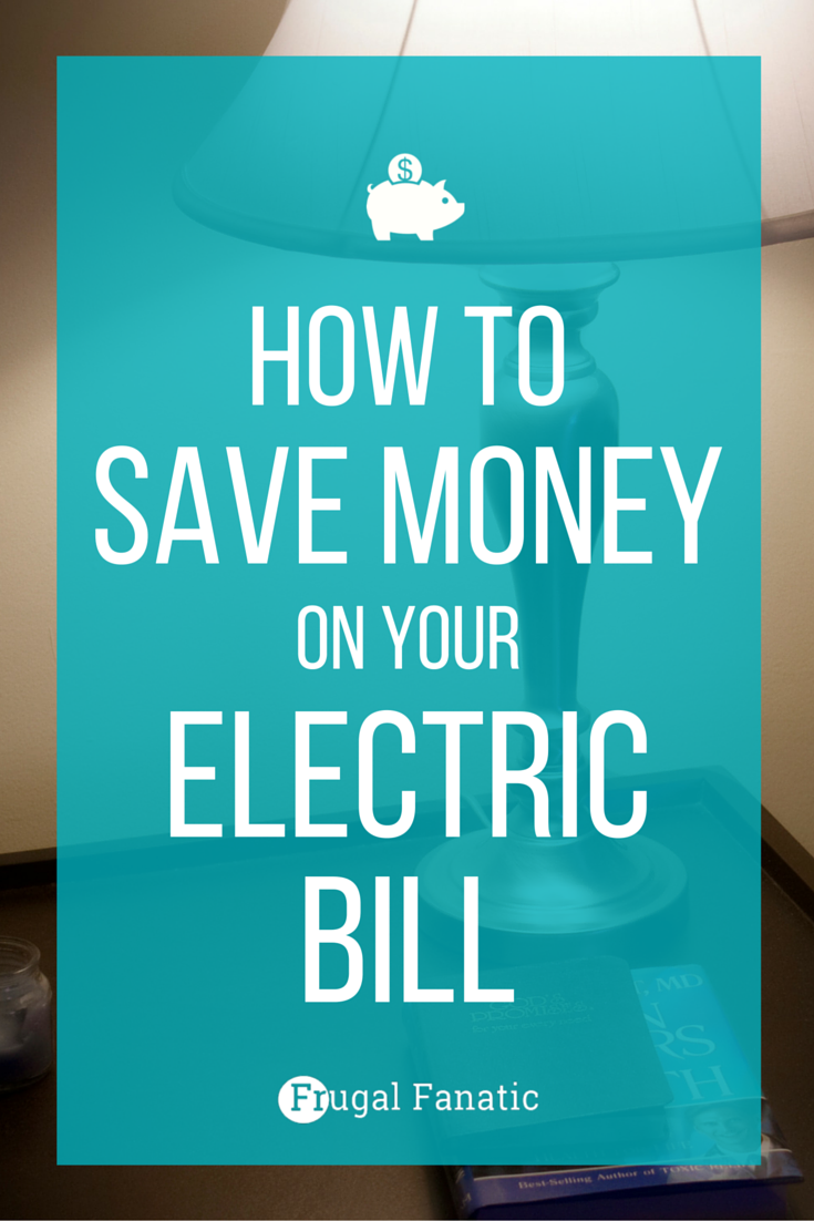 How to Save Money on Electric Bills
