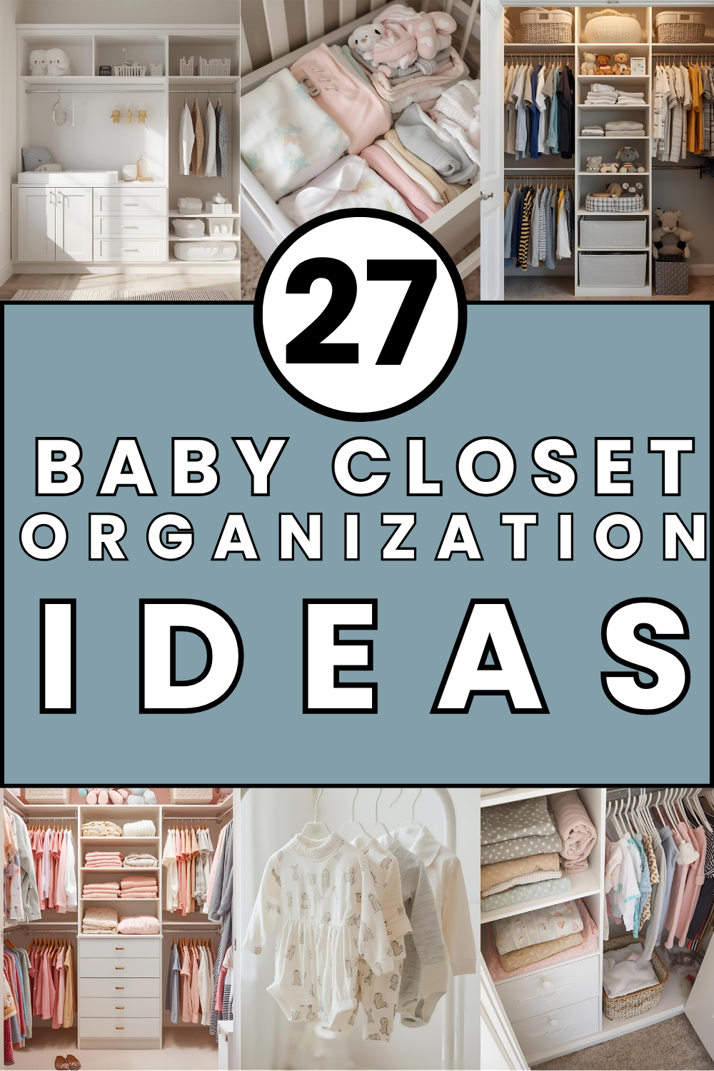 27 Baby Closet Organization Ideas