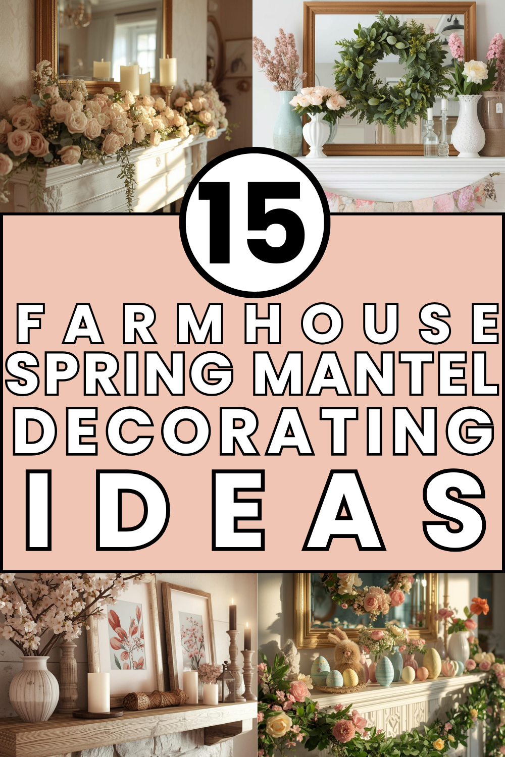 Discover 15 farmhouse spring mantel decorating ideas that blend rustic charm with fresh florals and greenery. Get inspiration for spring fireplace mantel decor, neutral styling, and subtle Easter mantel ideas.