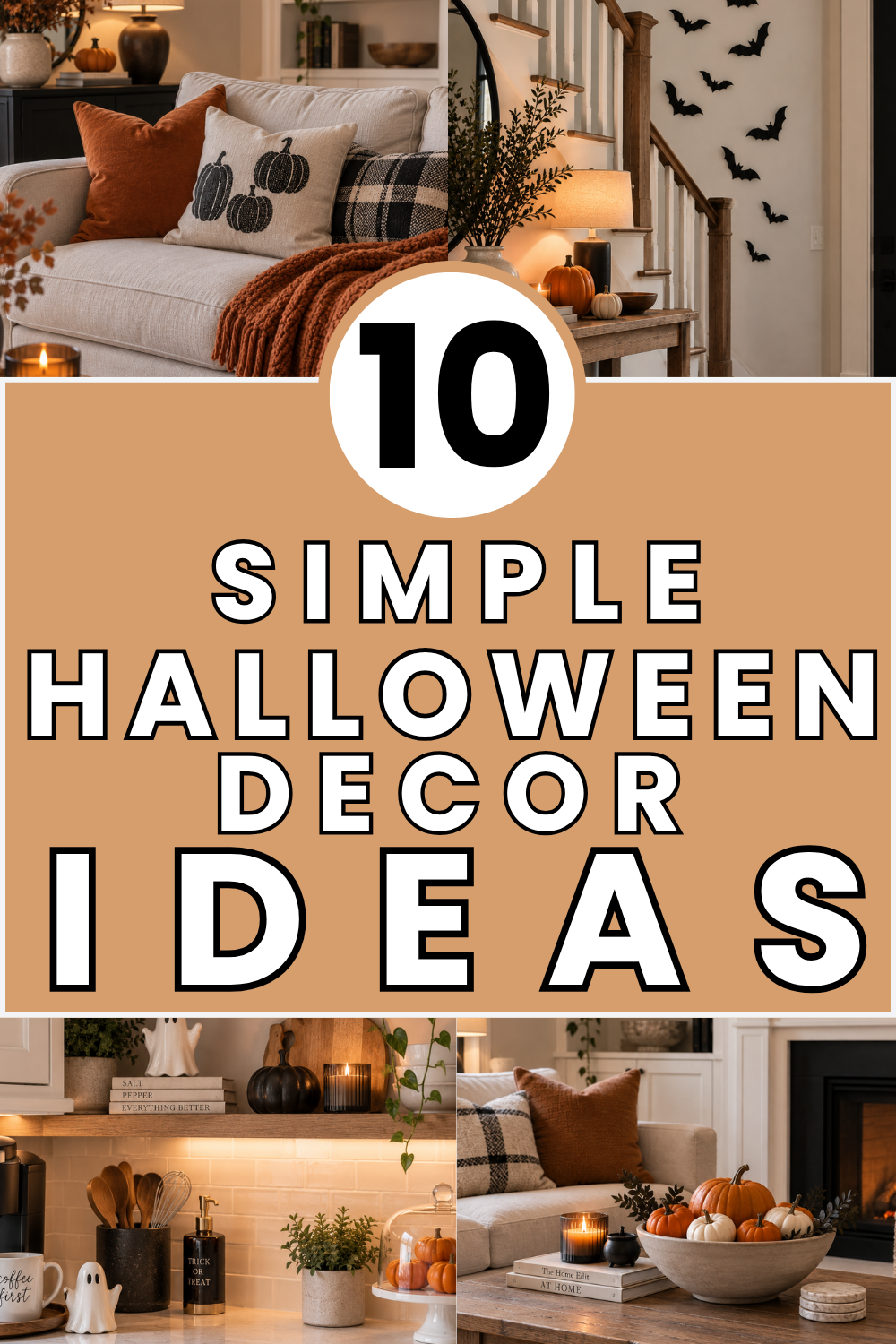 Looking for simple ways to decorate your home for spooky season? These 10 easy Halloween decor ideas use pumpkins, bats, candles, ghosts and cozy seasonal touches to create a festive home without going overboard.
