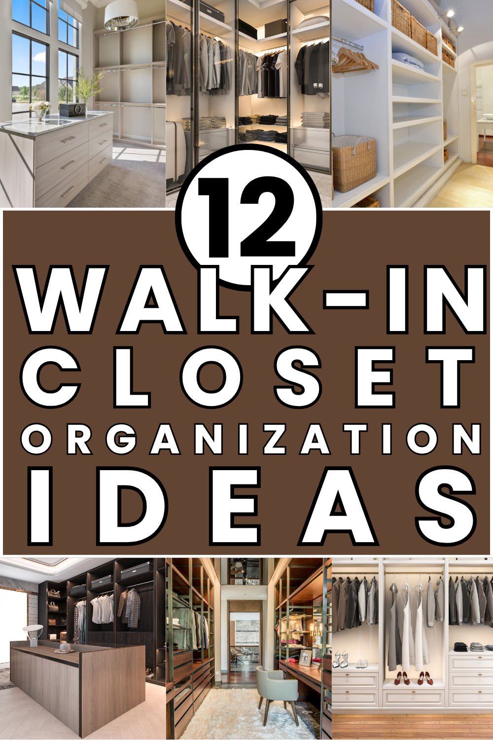 12 Walk-In Closet Organization Ideas