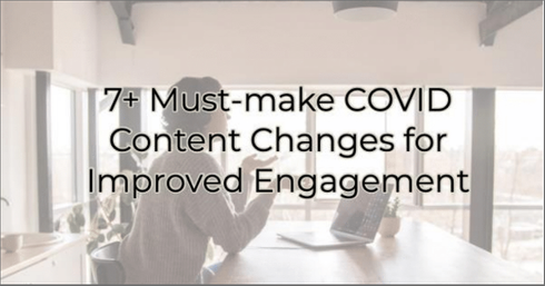7+Must-make COVID Content Changes forImproved Engagemen