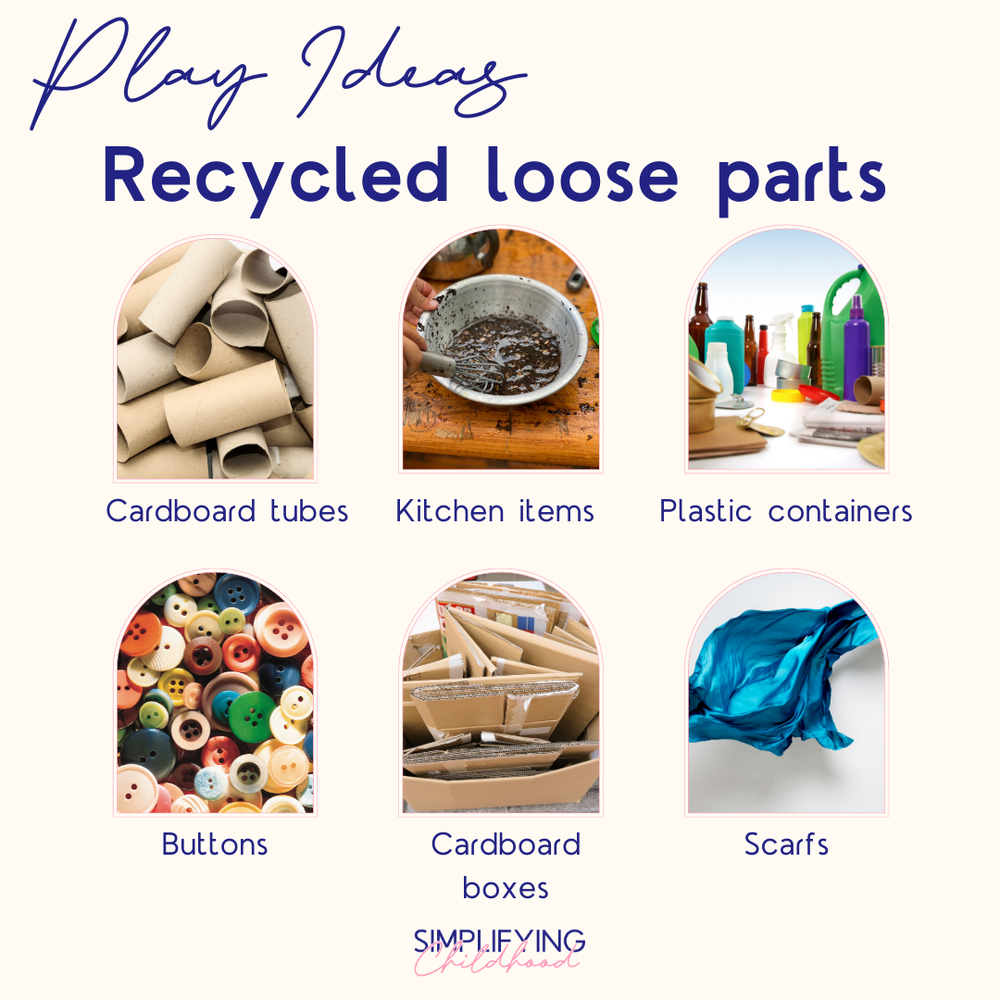 Reuse and recycle play loose part ideas