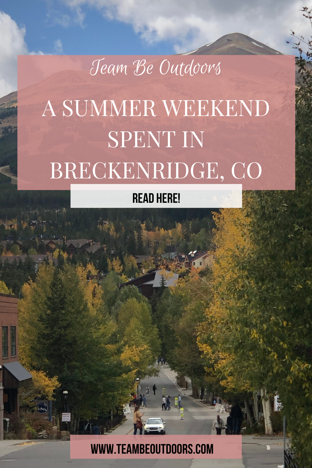 Weekend Guide: Breckenridge, CO Summer Edition