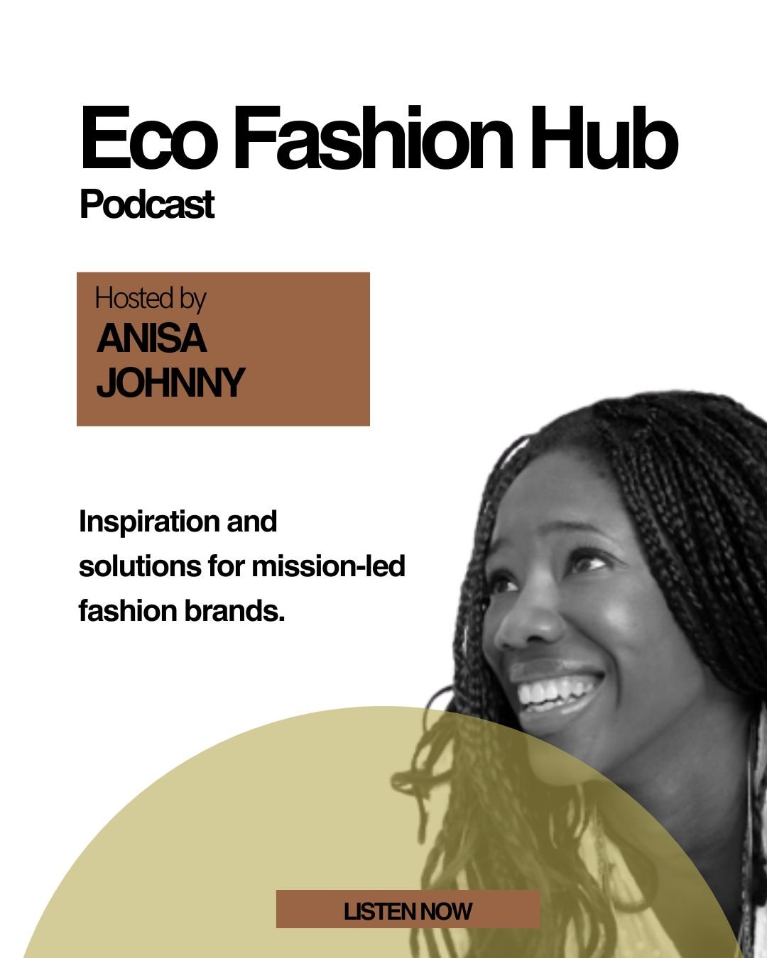 Eco Fashion Hub Podcast Hosted by Anisa Johnny Poster.jpg
