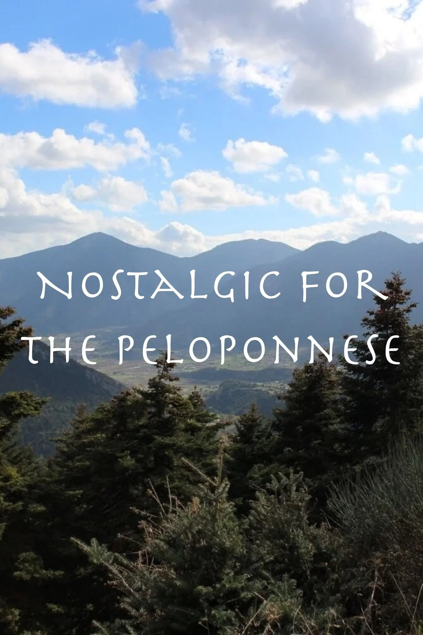 Nostalgic for the Peloponnese