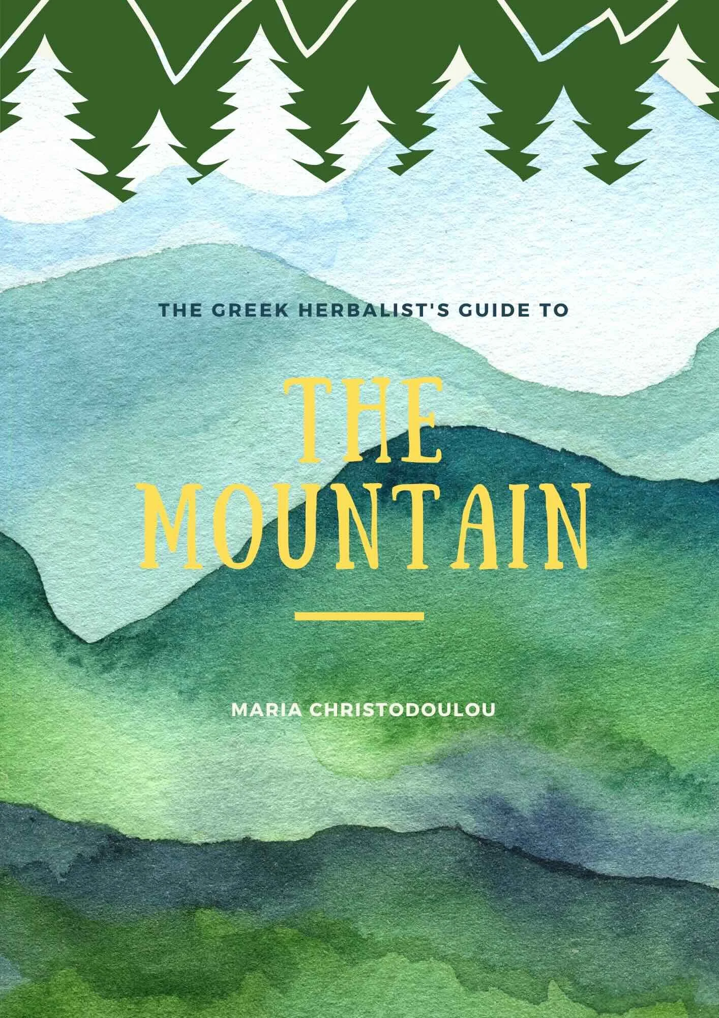 The Greek Herbalist's Guide to the Mountain
