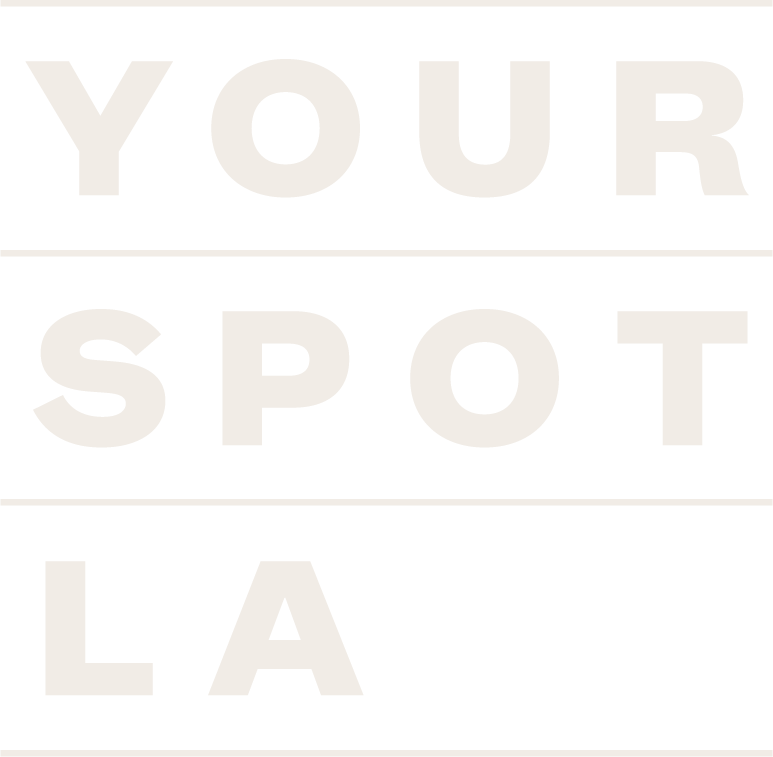 Your Spot LA