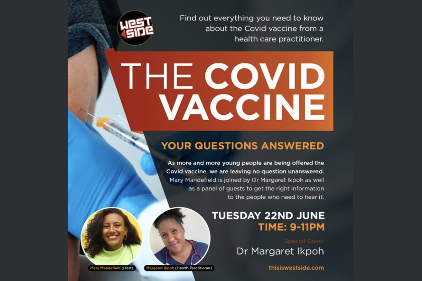 I presented and co-produced a 2 hour radio show on the Covid Vaccine. I interviewed health practitioner Margaret Ikpoh - broadcast on Westside Radio.