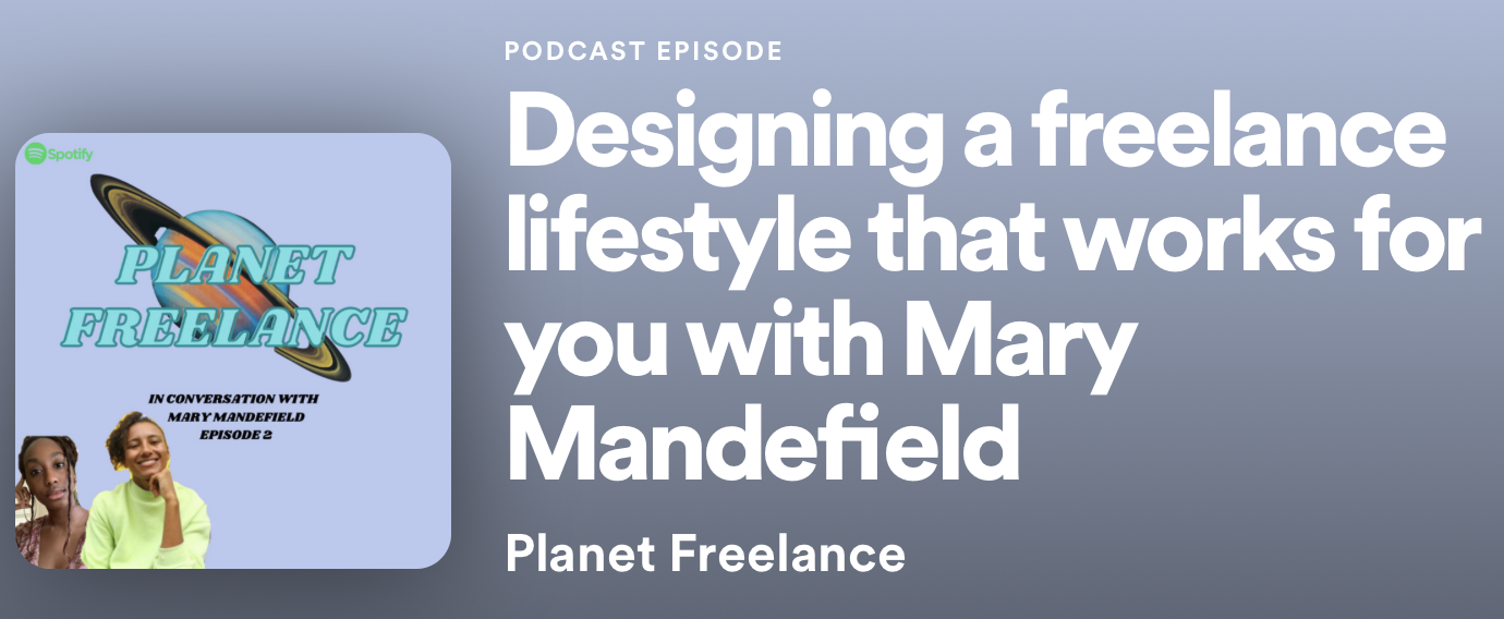 I was a guest on the podcast ‘Planet Freelance’. Speaking on designing a freelance lifestyle that suits you, how to avoid burn out and hustle culture.