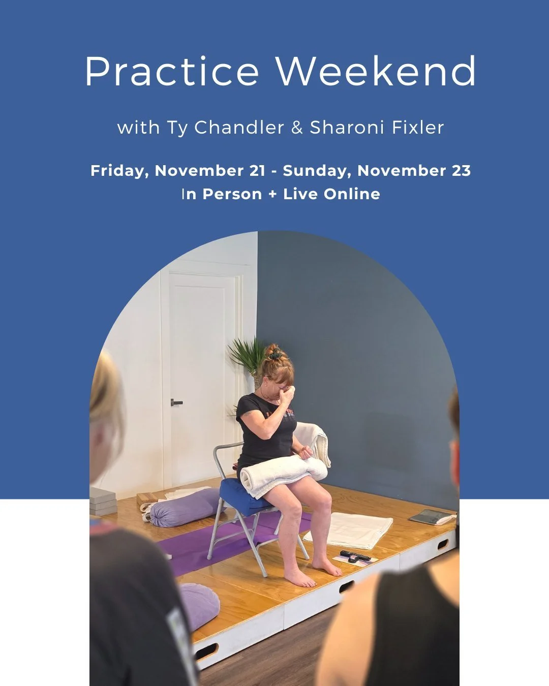 ✨ Practice Weekend with Ty Chandler + Sharoni Fixler ✨

Join us for a weekend of deep and dedicated practice with community 🦋

Evening restorative, rejuvenating morning openings, immersive pranayama and energizing afternoon practice. An opportunity 
