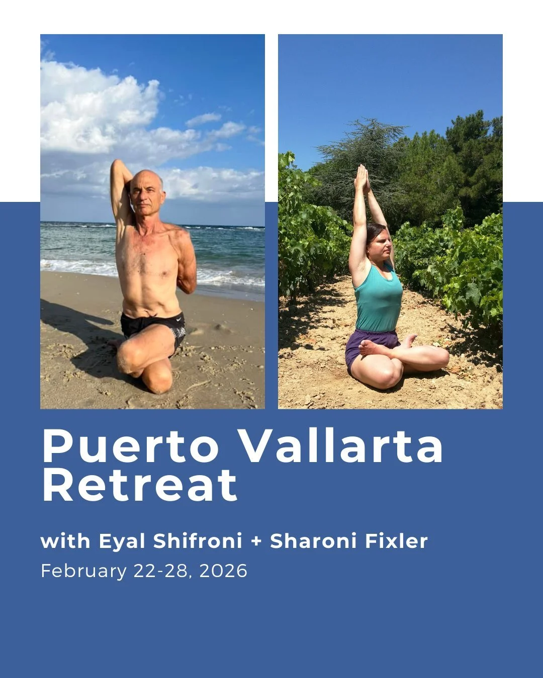 Puerto Vallarta Retreat with Eyal Shifroni &amp; Sharoni Fixler✨

🔗 Learn more via our IG bio link

🌴🌞 Join Eyal Shifroni and Sharoni Fixler in the heart of Puerto Vallarta, Mexico for an immersive exploration of yoga through meditation, asana, pr