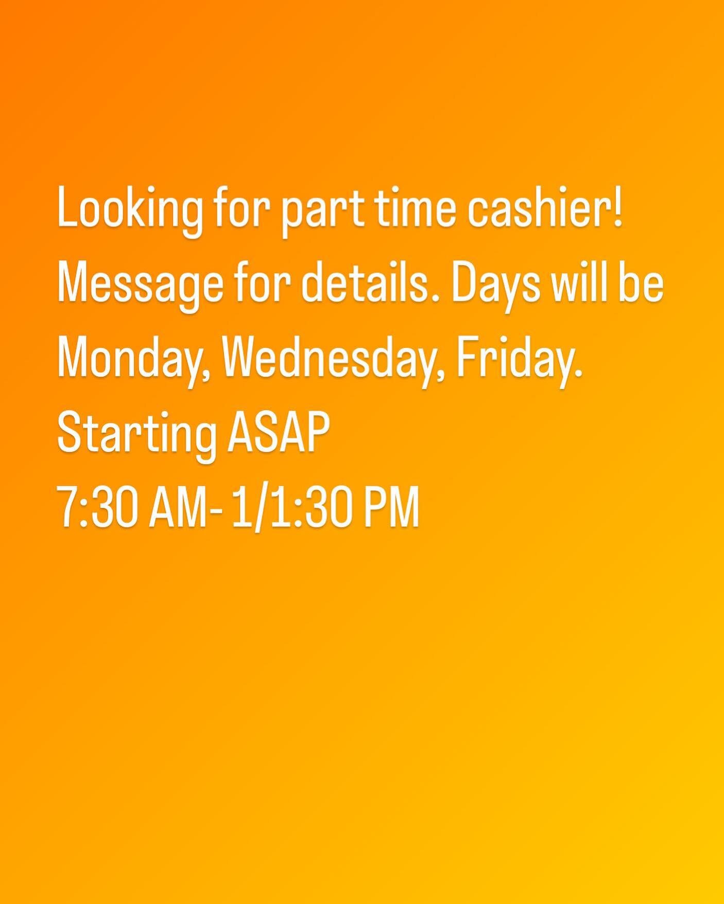 Part Time Cashier needed ASAP!  DM us or call at 845-499-2671
Thank you!