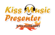 6/4（金）Kiss Music Presenter スパシャン FRIDAY（kiss FM KOBE）に出演予定です